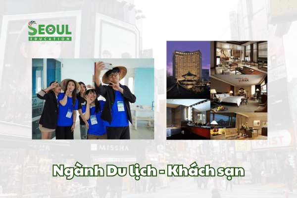 du-hoc-han-quoc-nganh-du-lich-khach-san